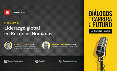 Episodio 42: Liderazgo global en Recursos Humanos, con Pedro Echevarría