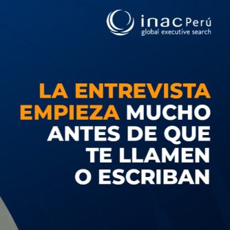 La entrevista empieza mucho antes que te llamen o escriban